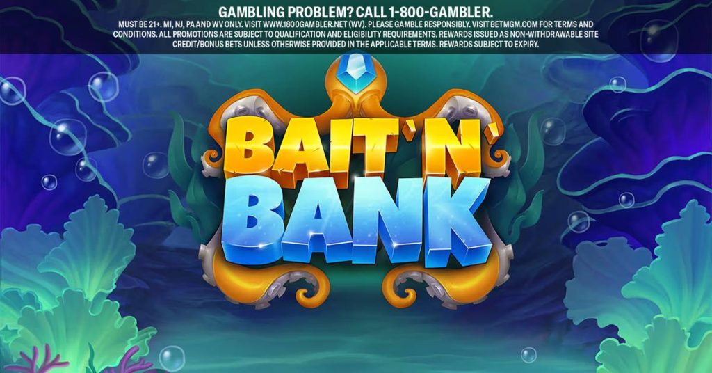 BetMGMCasino Social May70 Bait n Bank min