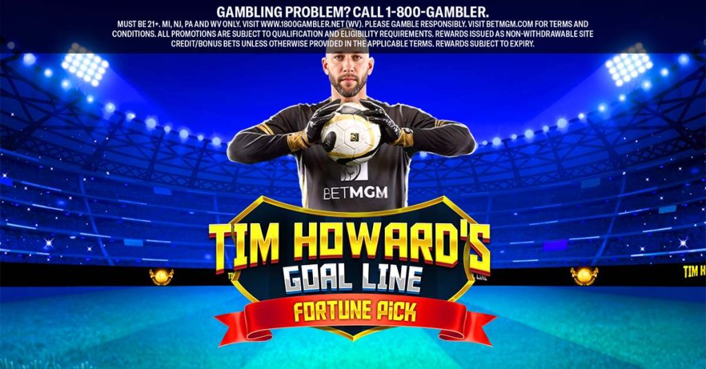 BetMGMCasino Social May89 Tim Howard s Goal Line Fortune Pick min